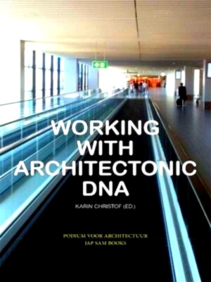 Imagen del vendedor de Working with Architectonic DNA Special Collection a la venta por Collectors' Bookstore