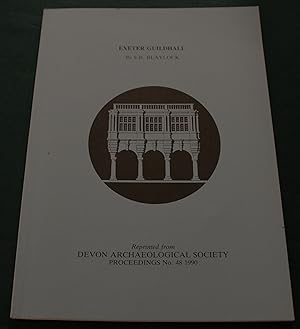 Exeter Guildhall. Reprinted from Devon Archaeological Society. Proceedings No.48 1990.
