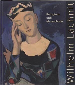 Seller image for Wilhelm Lachnit. Refugium und Melancholie. Malerei. Stdtische Galerie Dresden - Kunstsammlung. Ausstellung vom 25.2.-3.6.2012. for sale by Antiquariat Puderbach