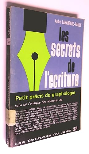 Les secrets de l,écriture. petit précis de graphologie suivi de l,analyse de l'écriture de