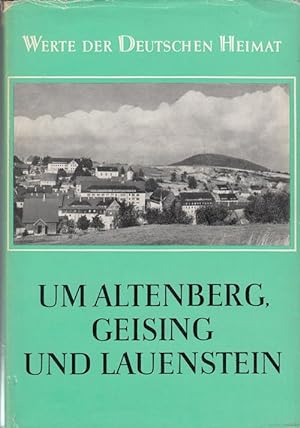 Um Altenberg, Geising und Lauenstein. Ergebnisse der heimatkundlichen Bestandsaufnahme im Gebiet ...