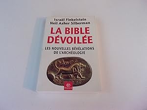 Seller image for LA BIBLE DEVOILEE. Les ,nouvelles revlations de l'archologie for sale by occasion de lire