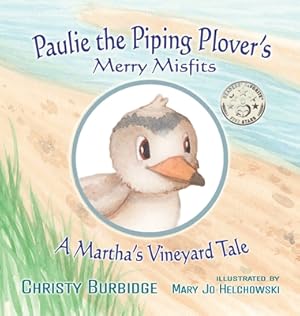 Seller image for Paulie the Piping Plover's Merry Misfits: A Martha's Vineyard Tale (Hardback or Cased Book) for sale by BargainBookStores