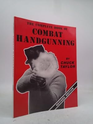 Seller image for Complete Book of Combat Handgunning for sale by ThriftBooksVintage