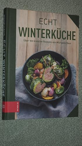 Bild des Verkufers fr Echt Winterkche: ber 100 kreative Rezepte (ECHT Kochbcher). zum Verkauf von Versandantiquariat Ingo Lutter