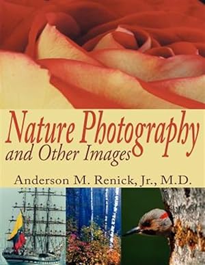 Immagine del venditore per Nature Photography And Other Images venduto da GreatBookPrices