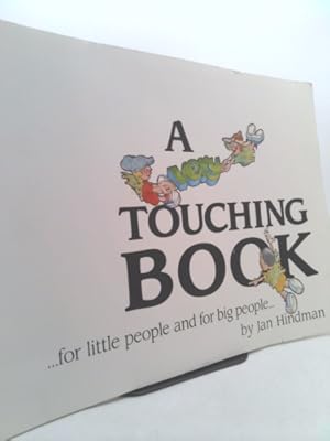 Immagine del venditore per A Very Touching Book--For Little People and for Big People-- venduto da ThriftBooksVintage