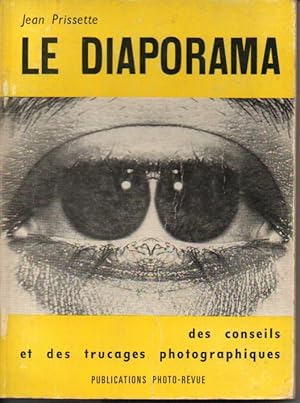 Immagine del venditore per Le diaporama. Des conseils et des trucages photographiques venduto da L'ivre d'Histoires