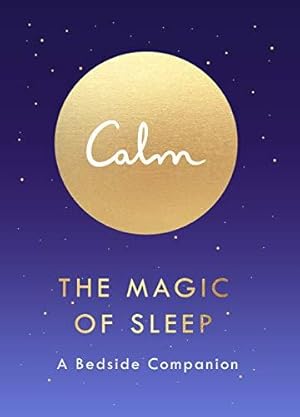 Imagen del vendedor de The Magic of Sleep: A Bedside Companion a la venta por WeBuyBooks 2