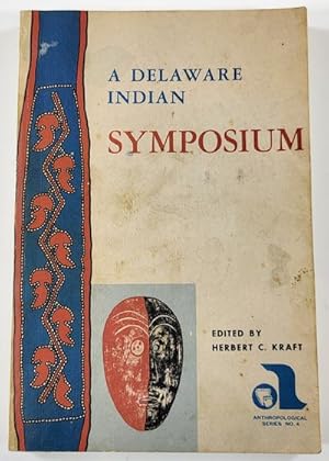 Immagine del venditore per A Delaware Indian Symposium. Anthropological Series No. 4 venduto da Resource Books, LLC