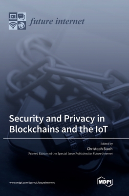 Immagine del venditore per Security and Privacy in Blockchains and the IoT (Hardback or Cased Book) venduto da BargainBookStores