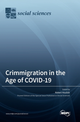 Seller image for Crimmigration in the Age of COVID-19 (Hardback or Cased Book) for sale by BargainBookStores