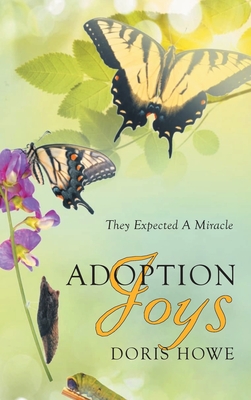 Seller image for Adoption Joys: They Expected A Miracle (Hardback or Cased Book) for sale by BargainBookStores