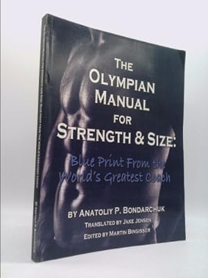 Bild des Verkufers fr Olympian Manual for Strength and Size: Blueprint from the world greatest coach zum Verkauf von ThriftBooksVintage