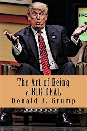 Imagen del vendedor de The Art of Being a Big Deal a la venta por GreatBookPrices