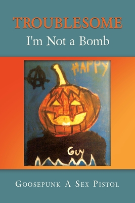 Imagen del vendedor de Troublesome: I'm Not a Bomb (Paperback or Softback) a la venta por BargainBookStores