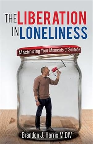 Seller image for The Liberation In Loneliness for sale by GreatBookPrices