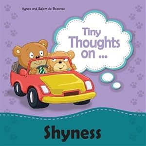 Seller image for Tiny Thoughts on Shyness : Overcoming Fear of Greeting Others for sale by GreatBookPrices