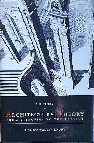 Imagen del vendedor de A History of Architectural Theory: From Vitruvius to the Present a la venta por Somerset Books