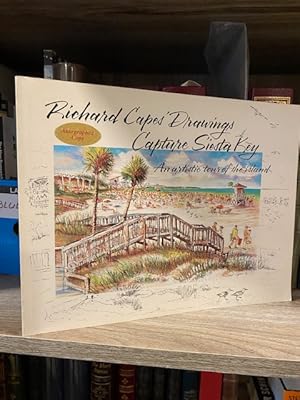 RICHARD CAPE'S DRAWINGS CAPTURE SIESTA KEY: AN ARTIST'IC TOUR OF THE ISLAND **SIGNED BY THE ARTIST**