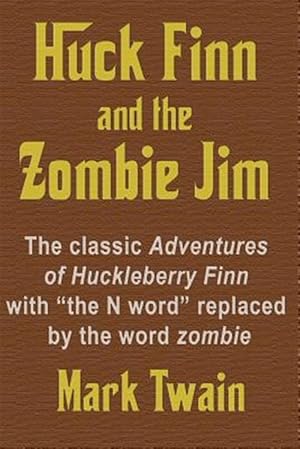 Immagine del venditore per Huck Finn and the Zombie Jim venduto da GreatBookPrices