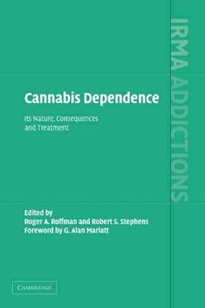 Seller image for Cannabis Dependence : It's Nature, Consequences And Treatment for sale by GreatBookPrices