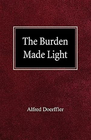 Seller image for The Burden Made Light for sale by GreatBookPrices