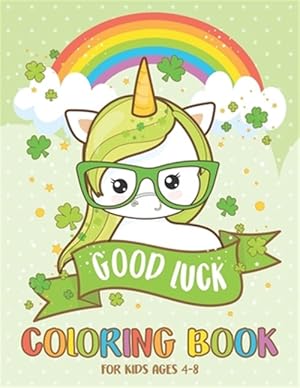 Image du vendeur pour Coloring Book for Kids Ages 4 - 8: Kawaii St Patrick's Day Coloring Book for Boys and Girls mis en vente par GreatBookPrices