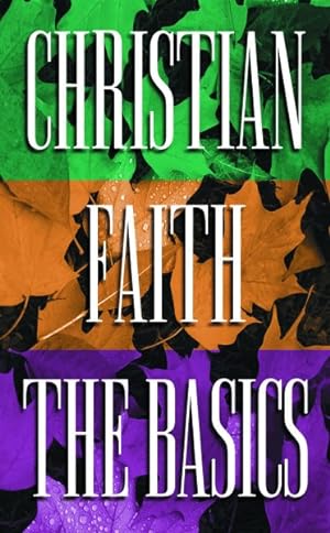 Imagen del vendedor de Christian Faith : The Basics a la venta por GreatBookPrices