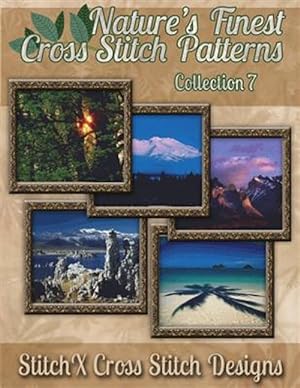 Immagine del venditore per Nature's Finest Cross Stitch Pattern Collection, No. 7 venduto da GreatBookPrices
