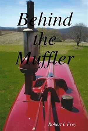Imagen del vendedor de Behind the Muffler a la venta por GreatBookPrices
