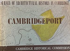 Survey of Architectural History in Cambridge, Report Three: Cambridgeport