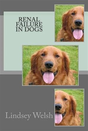 Bild des Verkufers fr Renal Failure in Dogs zum Verkauf von GreatBookPrices