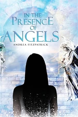 Seller image for In the Presence of Angels for sale by GreatBookPrices