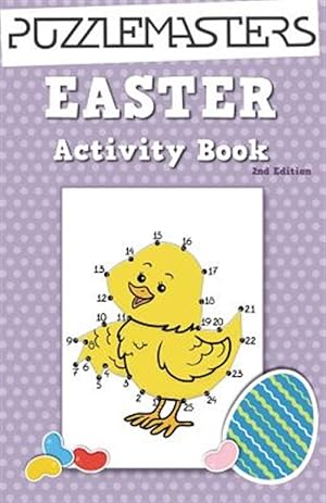 Bild des Verkufers fr Easter Basket Stuffers 2nd Edition: An Easter Activity Book Featuring 30 Fun Activities; Great for Boys and Girls! zum Verkauf von GreatBookPrices