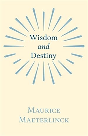 Bild des Verkufers fr Wisdom and Destiny zum Verkauf von GreatBookPrices