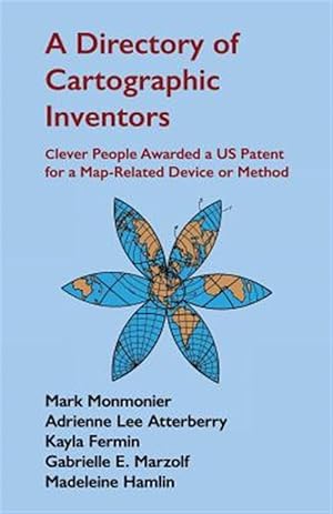 Seller image for Directory of Cartographic Inventors : Clever People Awarded a Us Patent for a Map-related Device or Method for sale by GreatBookPrices