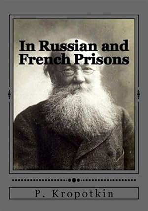 Imagen del vendedor de In Russian and French Prisons a la venta por GreatBookPrices