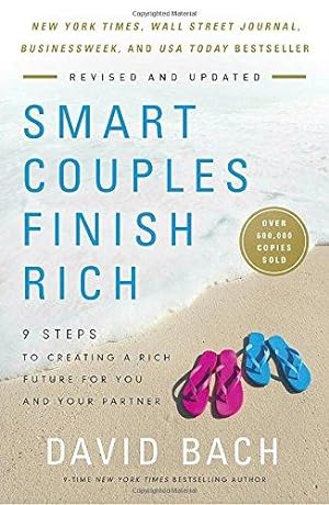 Immagine del venditore per Smart Couples Finish Rich, Expanded and Updated: 9 Steps to Creating a Rich Future for You and Your Partner venduto da WeBuyBooks