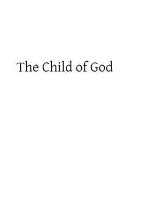 Bild des Verkufers fr Child of God : Or What Comes of Our Baptism zum Verkauf von GreatBookPrices