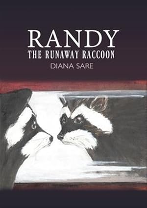 Seller image for Randy the Runaway Raccoon for sale by GreatBookPrices