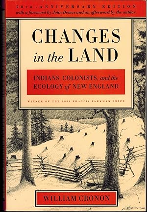 Image du vendeur pour Changes in the Land - Indians, Colonists and the Ecology of New England mis en vente par UHR Books