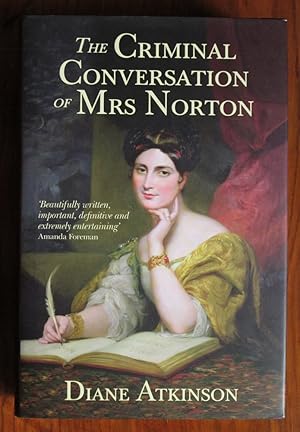 Seller image for The Criminal Conversation of Mrs Norton for sale by C L Hawley (PBFA)