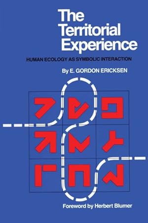 Seller image for Territorial Experience : Human Ecology As Symbolic Interaction for sale by GreatBookPrices