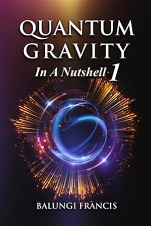 Bild des Verkufers fr Quantum Gravity in a Nutshell 1 zum Verkauf von GreatBookPrices