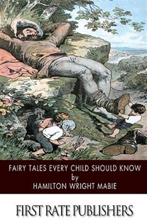Image du vendeur pour Fairy Tales Every Child Should Know mis en vente par GreatBookPrices