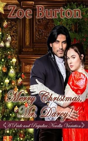 Seller image for Merry Christmas, Mr. Darcy!: A Pride & Prejudice Novella Variation for sale by GreatBookPrices