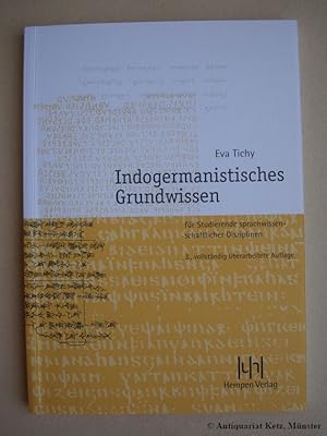 Bild des Verkufers fr Indogermanistisches Grundwissen fr Studierende wissenschaftlicher Disziplinen. 3., vollstndig berarbeitete Auflage. zum Verkauf von Antiquariat Hans-Jrgen Ketz