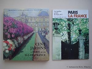 Bild des Verkufers fr Cent Jardins a Paris et en Ille-de-France. Beilage: Les Jardins prives de Paris 1977. Tous les Jardins du 5e arrt. zum Verkauf von Antiquariat Hans-Jrgen Ketz