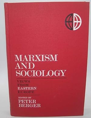 Imagen del vendedor de Marxism and Sociology: Views from Eastern Europe a la venta por Easy Chair Books